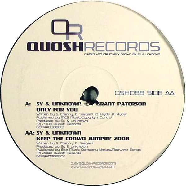 Sy & Unknown Feat Grant Paterson / Sy & Unknown : Only For You / Keep The Crowd Jumpin' 2008 (12")