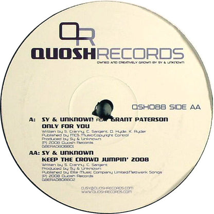 Sy & Unknown Feat Grant Paterson / Sy & Unknown : Only For You / Keep The Crowd Jumpin' 2008 (12")