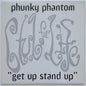 Phunky Phantom : Get Up Stand Up (12")