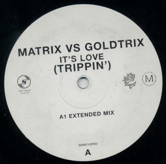 Matrix vs Goldtrix : It's Love (Trippin') (12", Promo)