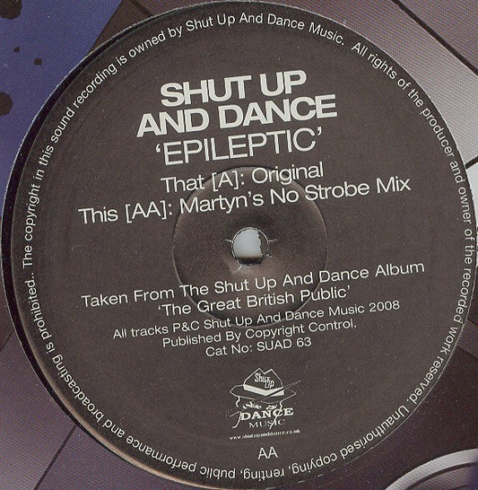 Shut Up And Dance* : Epileptic (12")