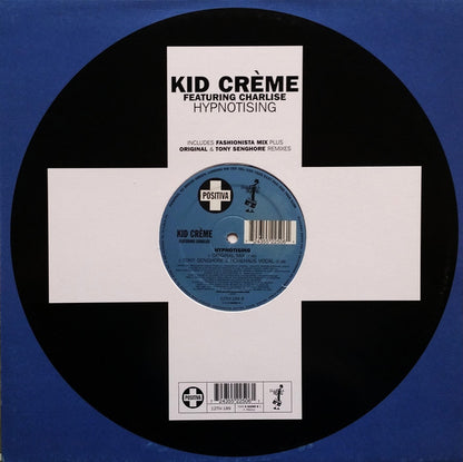 Kid Crème Featuring Charlise* : Hypnotising (12")