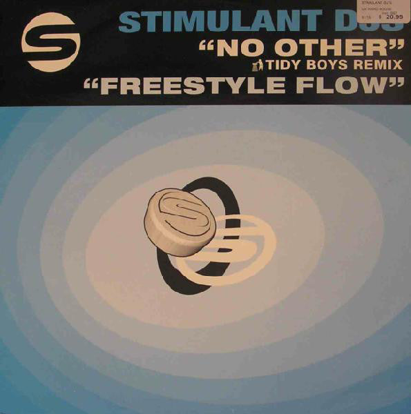 Stimulant DJs : No Other / Freestyle Flow (12")