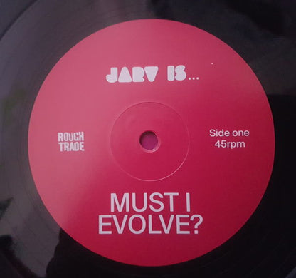 Jarv Is... : Must I Evolve? (12", Single, Ltd, Pur)