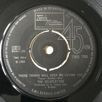 The Velvelettes : These Things Will Keep Me Loving You (7", Single, RE)
