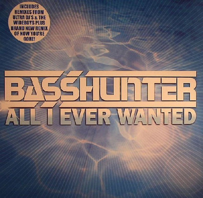 Basshunter : All I Ever Wanted (12")