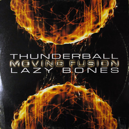 Moving Fusion : Thunderball / Lazy Bones (12")