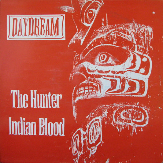 Daydream : The Hunter / Indian Blood (12")
