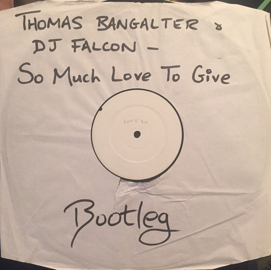Thomas Bangalter & DJ Falcon / Room 5 : So Much Love (Remix) / Make Luv (Remix) (12", Unofficial, W/Lbl)