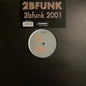 2b Funk : 2bfunk 2001 (12")