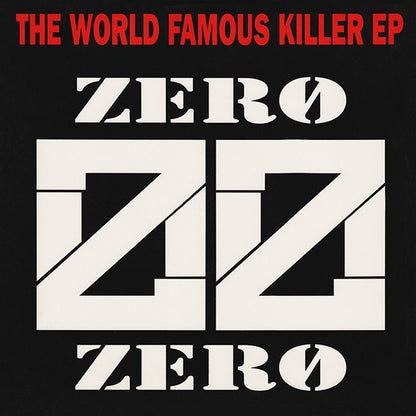 Zero Zero : The World Famous Killer EP (12", EP)