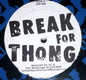 Unknown Artist : Break For Thong / Follow The Thong (12", Unofficial)