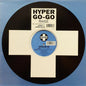 Hyper Go-Go* : Raise (12")