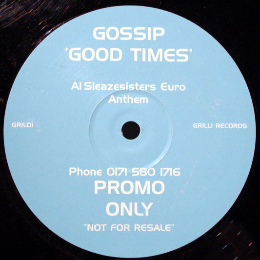 Gossip* : Good Times (12", Promo)