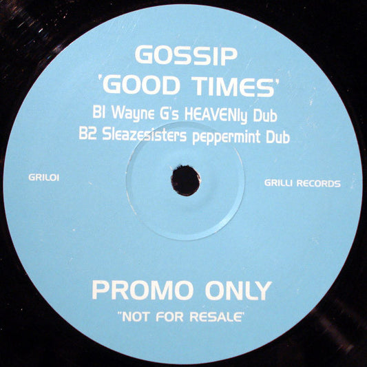Gossip* : Good Times (12", Promo)