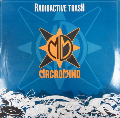 Macromind : Radioactive Trash (12")