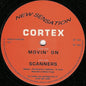 Cortex : Movin' On / Scanners (12")