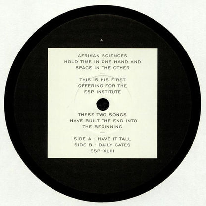 Afrikan Sciences : Have It Tall (12")