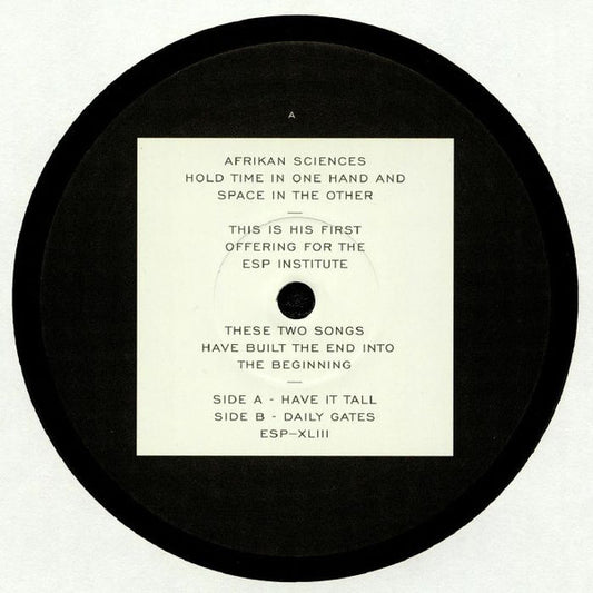 Afrikan Sciences : Have It Tall (12")