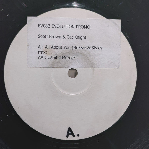 Scott Brown & Cat Knight : All About You (Breeze & Styles Rmx) / Capital Murder (12", W/Lbl, Sti)