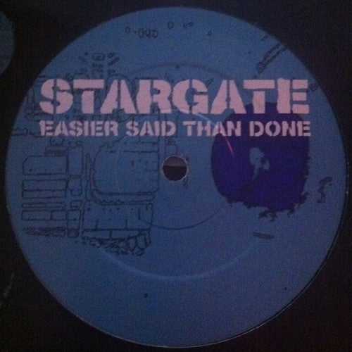 StarGate (2) : Easier Said Than Done (12")