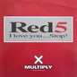 Red 5 : I Love You... Stop! (12")