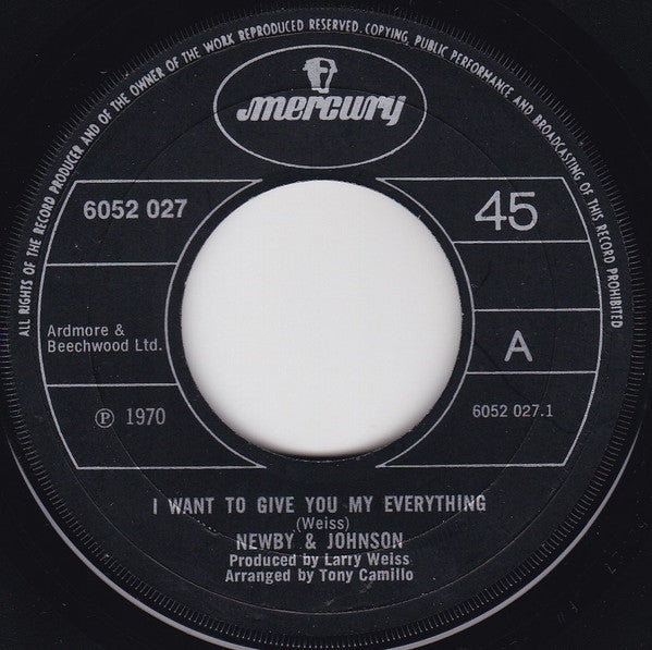 Newby & Johnson : I Want To Give You My Everything (7", Single)