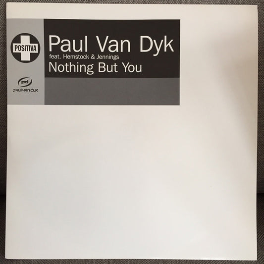 Paul van Dyk Feat. Hemstock & Jennings : Nothing But You (12", Single, Promo)