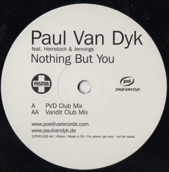 Paul van Dyk Feat. Hemstock & Jennings : Nothing But You (12", Single, Promo)