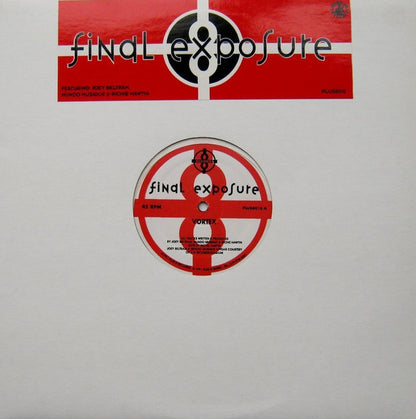 Final Exposure Featuring Joey Beltram, Mundo Musique* & Richie Hawtin : Vortex (12")