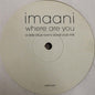 Imaani : Where Are You (12", Promo)