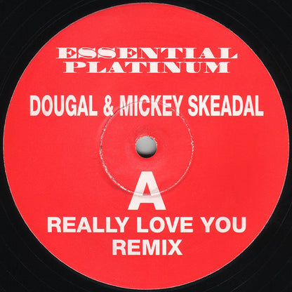 Dougal And Mickey Skeedale* : Really Love You Remix / Sounds Of House (12")