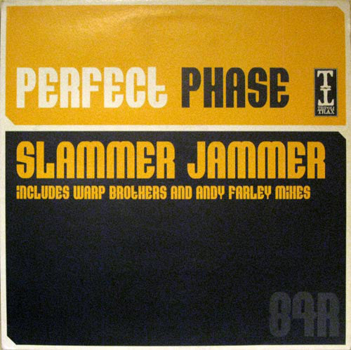 Perfect Phase : Slammer Jammer (12")