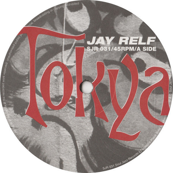 Jay Relf : Tokya (12")