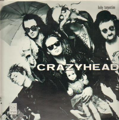 Crazyhead : Baby Turpentine (12")