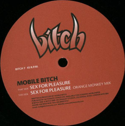 Mobile Bitch : Sex For Pleasure (12")