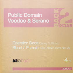 Public Domain / Voodoo & Serano : Operation Blade / Blood Is Pumpin' (12")