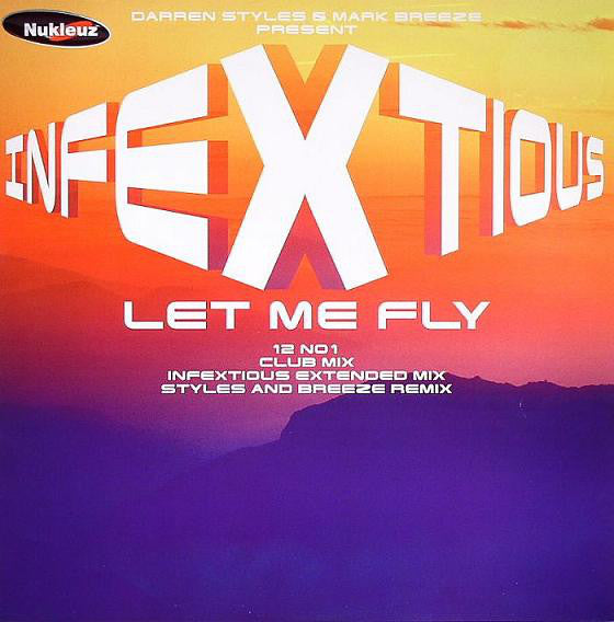 Darren Styles & Mark Breeze* Present Infextious : Let Me Fly (12", 1/2)