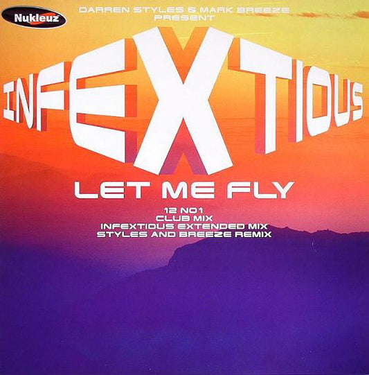 Darren Styles & Mark Breeze* Present Infextious : Let Me Fly (12", 1/2)