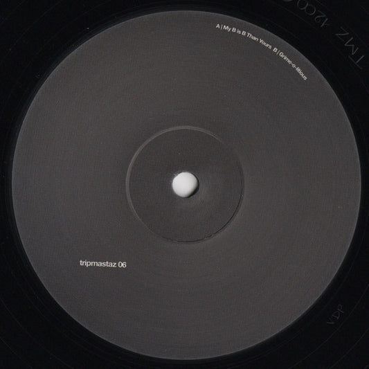Tripmastaz : Tripmastaz 06 (12")