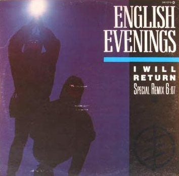 English Evenings : I Will Return (12")