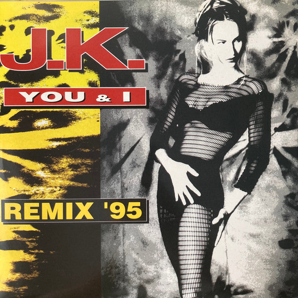 J.K. : You & I (Remix '95) (12", RP)