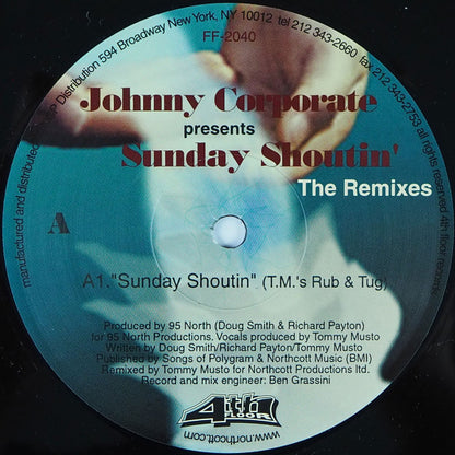 Johnny Corporate : Sunday Shoutin' (The Remixes) (2x12")
