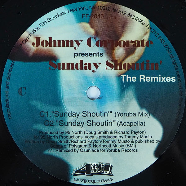 Johnny Corporate : Sunday Shoutin' (The Remixes) (2x12")