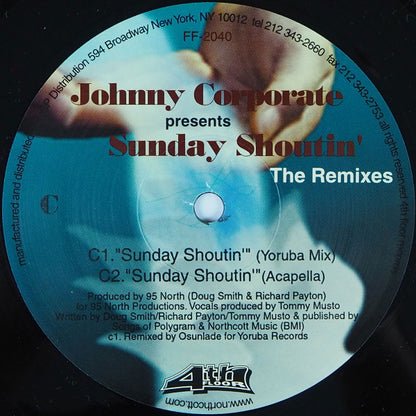 Johnny Corporate : Sunday Shoutin' (The Remixes) (2x12")
