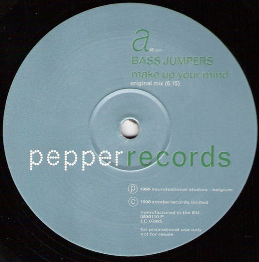 Bass Jumpers : Make Up Your Mind (12", Promo)