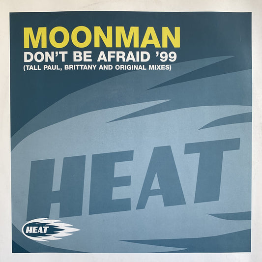 Moonman : Don't Be Afraid '99 (12")
