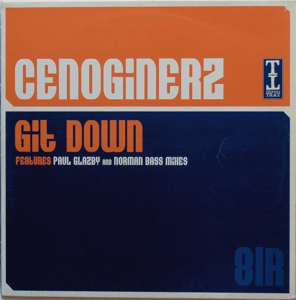 Cenoginerz : Git Down (12")