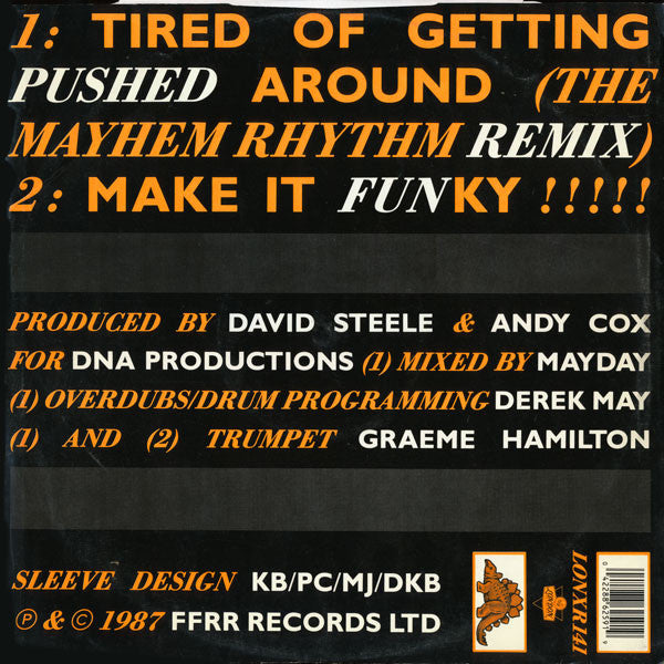 2 Men A Drum Machine And A Trumpet : Tired Of Getting Pushed Around (The Mayhem Rhythm Remix) (12")