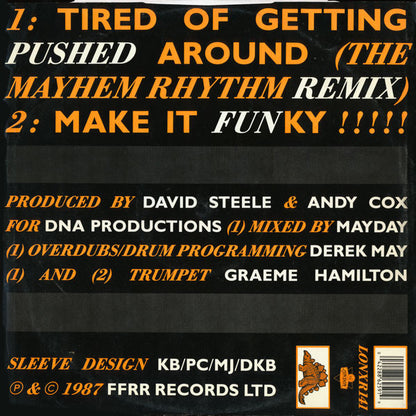 2 Men A Drum Machine And A Trumpet : Tired Of Getting Pushed Around (The Mayhem Rhythm Remix) (12")